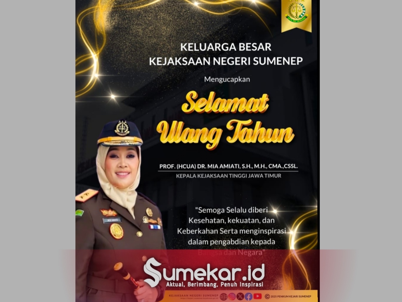 Foto. Uvapan Selamat Ulang Tahun dari Kejaksaan Negeri Sumenep kepada Kepala Kejaksaan Negeri tinggi Jawa Timur Prof. Dr. Mia Amiati. 